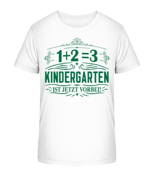 Kindergarten Ist Vorbei - Kinder Bio T-Shirt Stanley Stella - Weiß - Vorne
