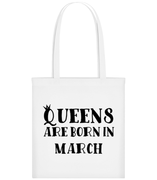 Queens Are Born In March - Stofftasche - Weiß - Vorne