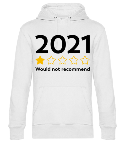 2021 Would Not Recommend - Unisex Premium Hoodie - Weiß - Vorne