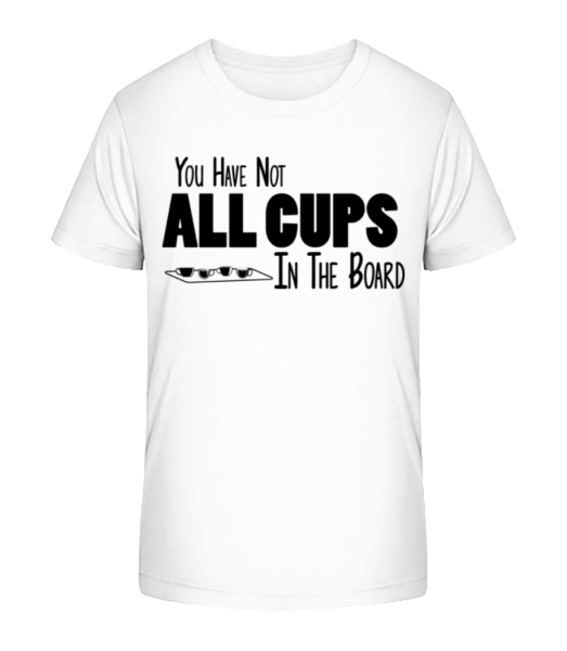Not All Cups In The Board - Kinder Bio T-Shirt Stanley Stella - Weiß - Vorne