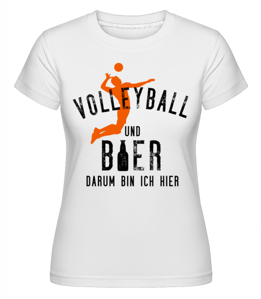 Volleyball Und Bier - Shirtinator Frauen T-Shirt - Weiß - Vorn
