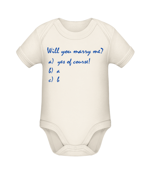 Will You Marry Me? Funny Answers - Baby Bio Strampler - Creme - Vorne