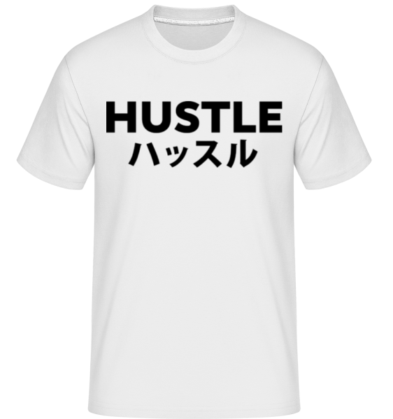 Hustle Kanji - Shirtinator Männer T-Shirt - Weiß - Vorne