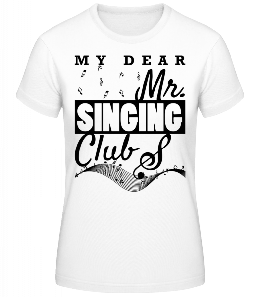Mr Singing Club - Frauen Basic T-Shirt - Weiß - Vorn