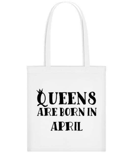Queens Are Born In April - Stofftasche - Weiß - Vorne