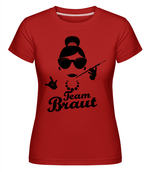 Team Braut - Shirtinator Frauen T-Shirt - Rot - Vorn