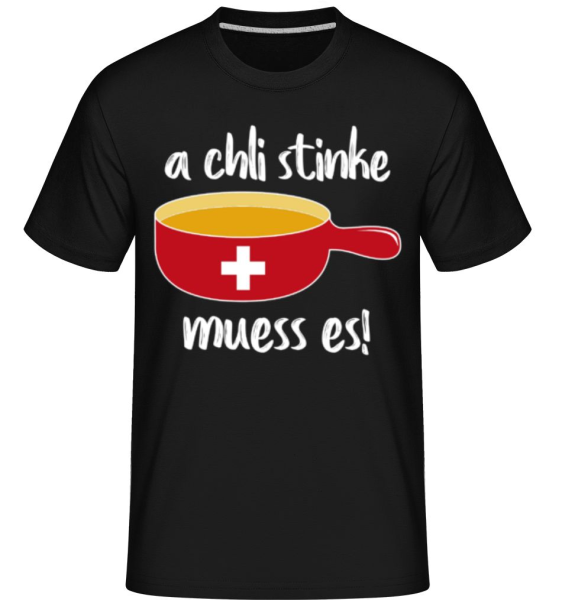 A Chli Stinke Muess Es - Shirtinator Männer T-Shirt - Schwarz - Vorne