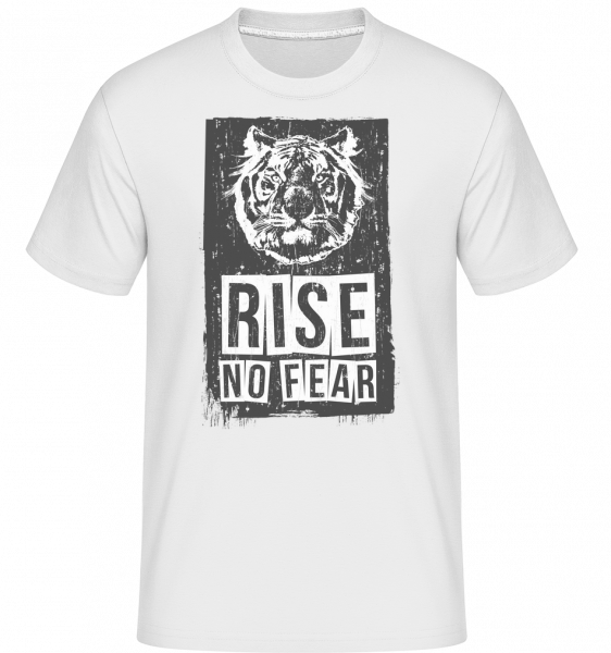 Rise No Fear Tiger - Shirtinator Männer T-Shirt - Weiß - Vorn