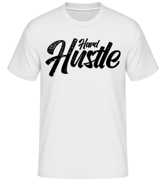 Hard Hustle 2 - Shirtinator Männer T-Shirt - Weiß - Vorne