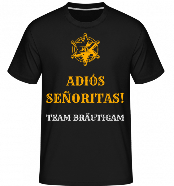 Adiós Señoritas Team Bräutigam - Shirtinator Männer T-Shirt - Schwarz - Vorn