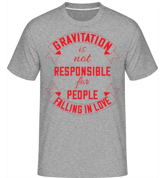 Gravitation Is Not Responsible - Shirtinator Männer T-Shirt - Grau meliert - Vorne