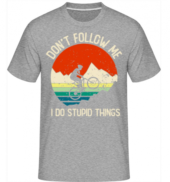 Don't Follow Me I Do Stupid Things - Shirtinator Männer T-Shirt - Grau meliert - Vorne