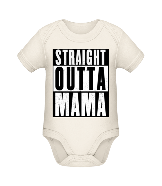 Straight Outta Mama - Baby Bio Strampler - Creme - Vorne