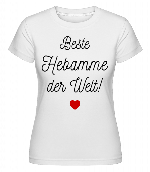 Beste Hebamme der Welt Herz - Shirtinator Frauen T-Shirt - Weiß - Vorn