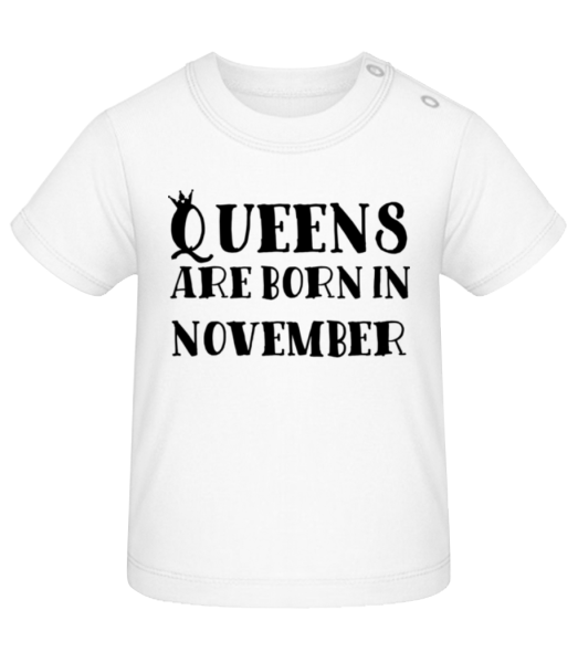 Queens Are Born In November - Baby T-Shirt - Weiß - Vorne