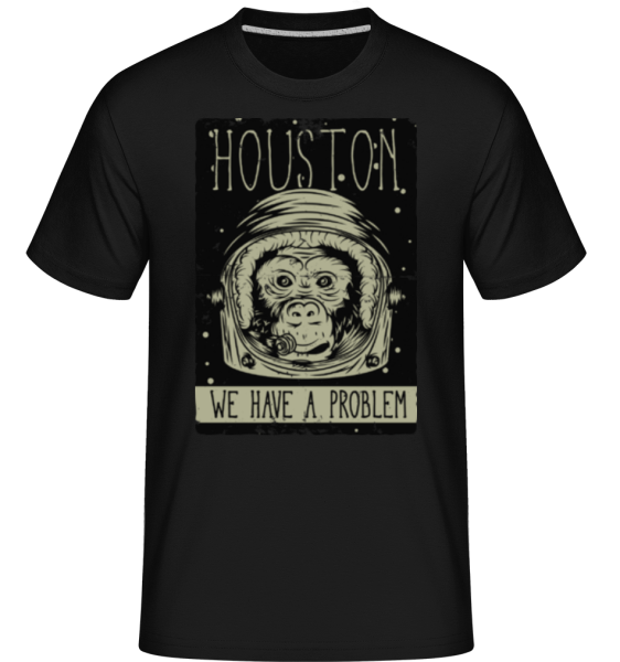 Houston We Have A Problem - Shirtinator Männer T-Shirt - Schwarz - Vorne