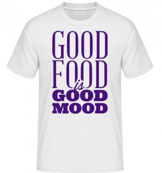 Good Food Is Good Mood - Shirtinator Männer T-Shirt - Weiß - Vorne