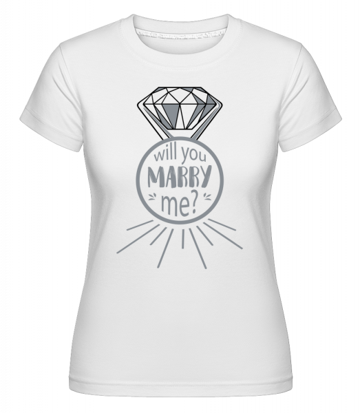 Will You Marry Me? - Shirtinator Frauen T-Shirt - Weiß - Vorn