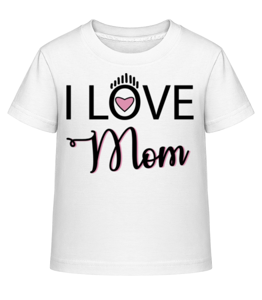 I Love Mom - Kinder Shirtinator T-Shirt - Weiß - Vorne