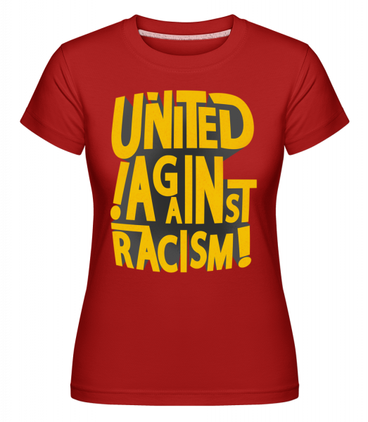 United Against Racism - Shirtinator Frauen T-Shirt - Rot - Vorn