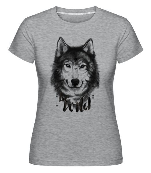Wolf Be Wild - Shirtinator Frauen T-Shirt - Grau meliert - Vorne