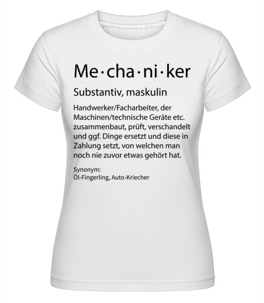 Mechaniker Quatsch Duden - Shirtinator Frauen T-Shirt - Weiß - Vorn