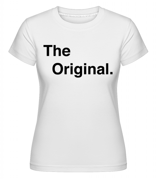 The Original - Shirtinator Frauen T-Shirt - Weiß - Vorn