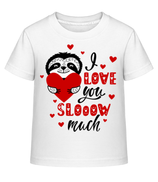 I Love You Slow - Kinder Shirtinator T-Shirt - Weiß - Vorne