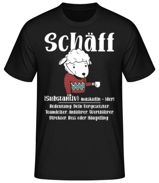 Schäff Vorgesetzter - Männer Basic T-Shirt - Schwarz - Vorne