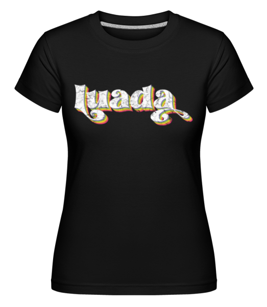 Luada - Shirtinator Frauen T-Shirt - Schwarz - Vorne