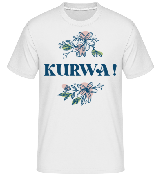 Kurwa - Shirtinator Männer T-Shirt - Weiß - Vorne