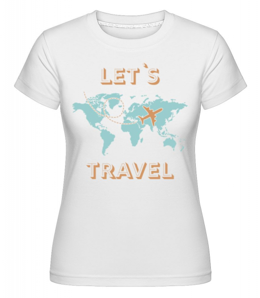 Let Us Travel - Shirtinator Frauen T-Shirt - Weiß - Vorne