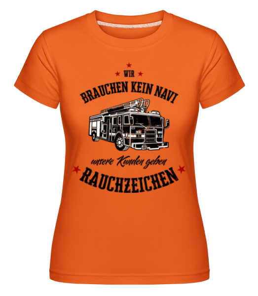 Unsere Kunden Geben Rauchzeichen - Shirtinator Frauen T-Shirt - Orange - Vorne
