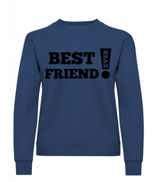 Best Friend Ever! - Frauen Pullover - Marine - Vorne
