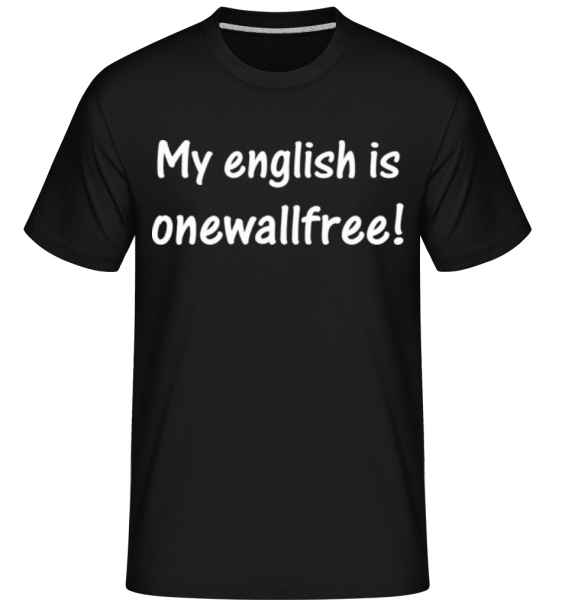 Onewallfree English - Shirtinator Männer T-Shirt - Schwarz - Vorne