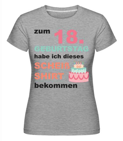 Scheiss Shirt 18 Geburtstag - Shirtinator Frauen T-Shirt - Grau meliert - Vorn