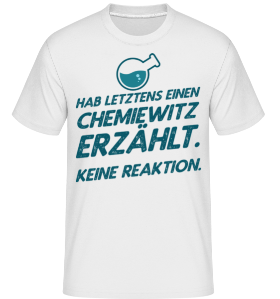 Chemiewitz - Shirtinator Männer T-Shirt - Weiß - Vorne