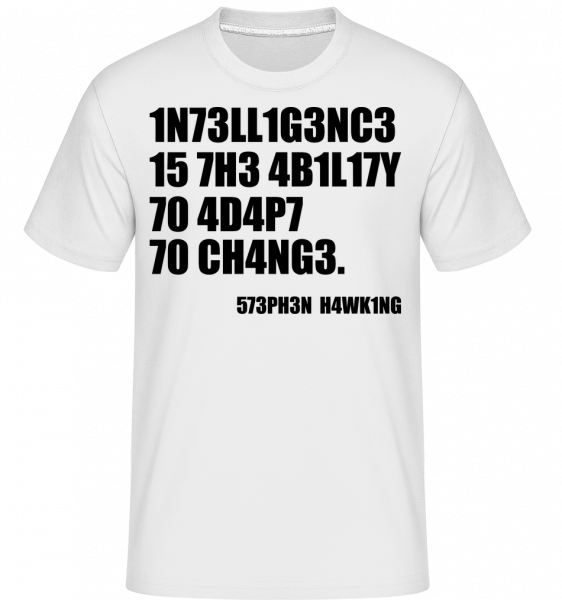 Intelligence Adapt To Changes - Shirtinator Männer T-Shirt - Weiß - Vorn