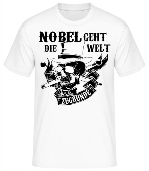 Nobel Geht Die Welt Zugrunde - Männer Basic T-Shirt - Weiß - Vorn