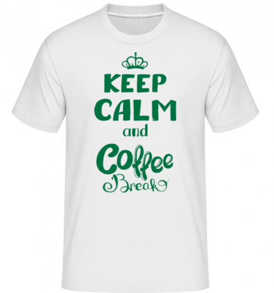 Keep Calm And Coffee Break - Shirtinator Männer T-Shirt - Weiß - Vorne