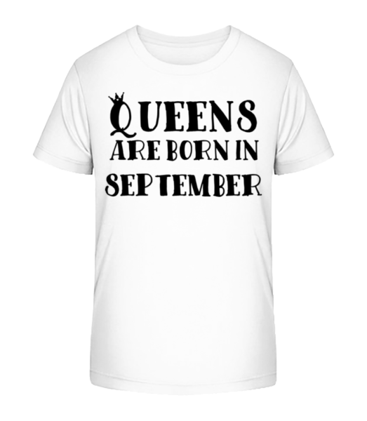 Queens Are Born In September - Kinder Bio T-Shirt Stanley Stella - Weiß - Vorne