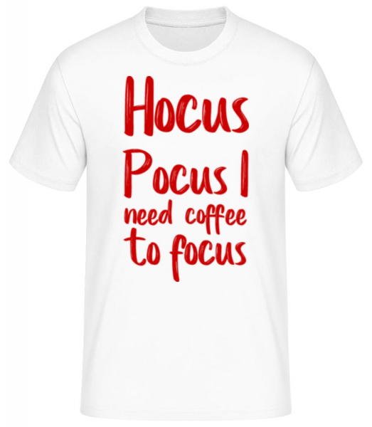 Hocus Pocus I Need Coffe To Focu - Männer Basic T-Shirt - Weiß - Vorne