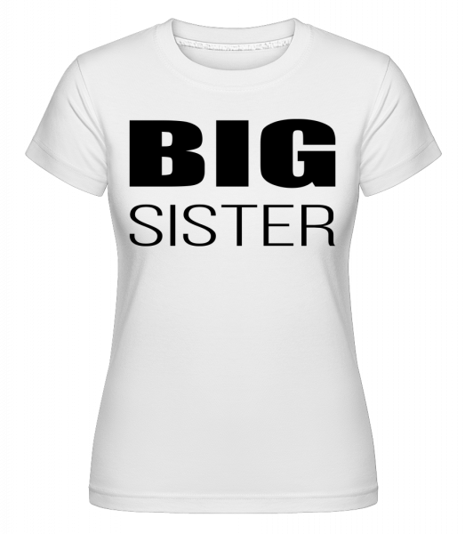 Big Sister - Shirtinator Frauen T-Shirt - Weiß - Vorn