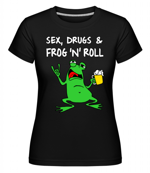 Sex Drugs & Frog'n'Roll - Shirtinator Frauen T-Shirt - Schwarz - Vorn