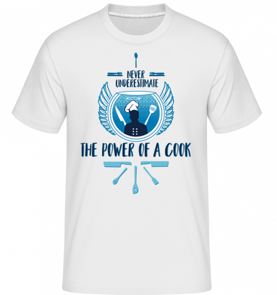 The Power Of A Cook - Shirtinator Männer T-Shirt - Weiß - Vorn