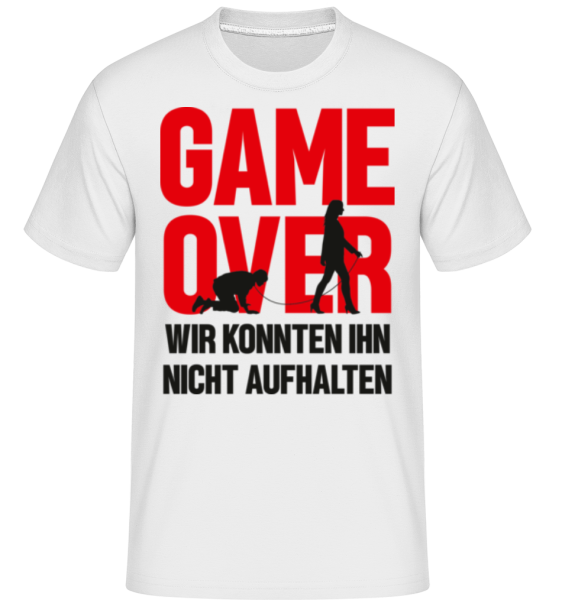 JGA Game Over Konnten Nicht Aufhalten - Shirtinator Männer T-Shirt - Weiß - Vorne