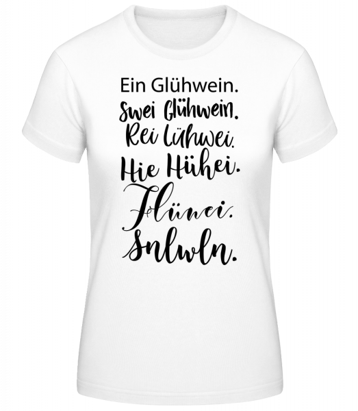 Glühwein Never Ending Story - Frauen Basic T-Shirt - Weiß - Vorn