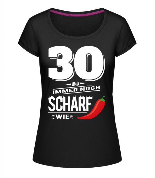 30 Und Scharf Wie Chili Weiß - Frauen T-Shirt U-Ausschnitt - Schwarz - Vorn