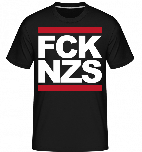 FCK NZS - Shirtinator Männer T-Shirt - Schwarz - Vorn