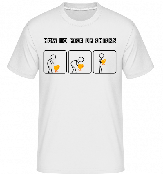 Pick Up Chicks - Shirtinator Männer T-Shirt - Weiß - Vorn